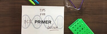 Video: Tips for Designing PCR Primers